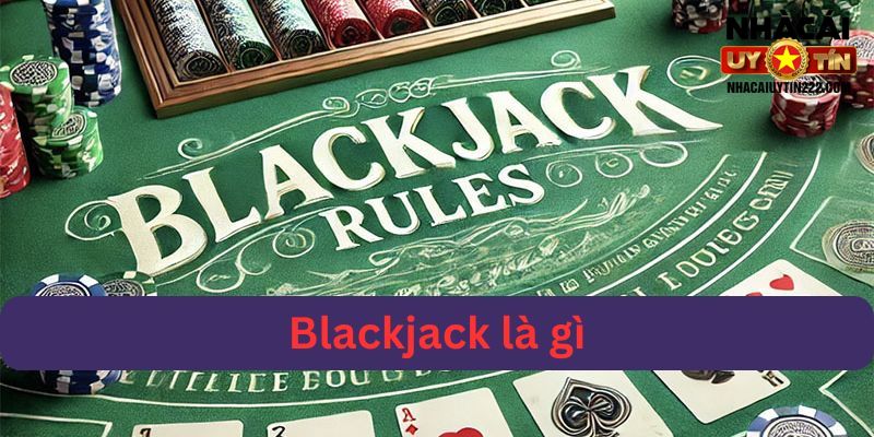 blackjack là gì