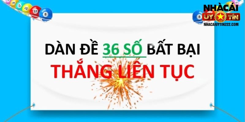 Lời khuyên dành cho người đang chơi dàn đề 36 số