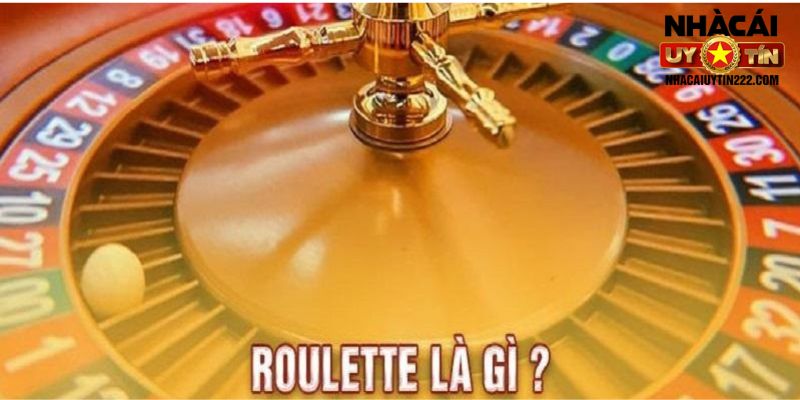 Thông tin cần biết về trò chơi Roulette trực tuyến