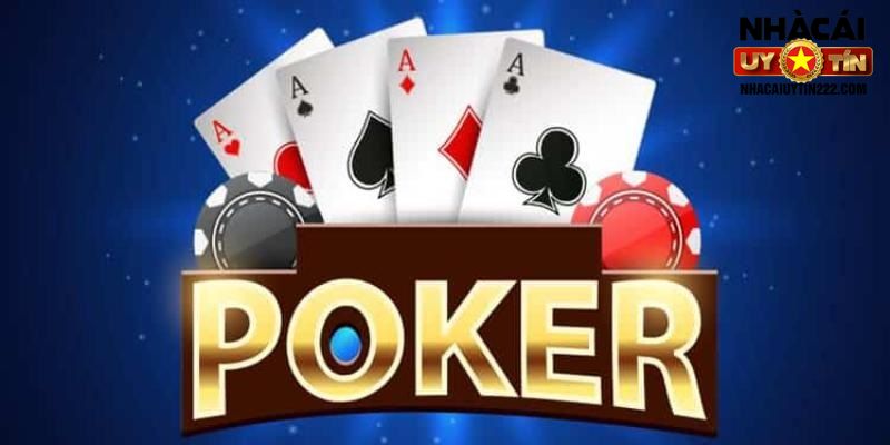 Thông tin về game Poker mà tân binh cần biết